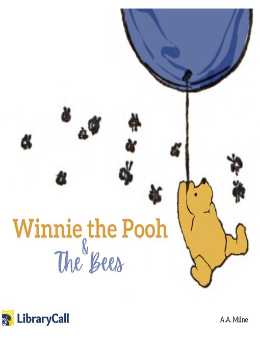 Title details for Winnie-the-Pooh and the Bees by A. A. Milne - Available